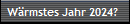 Wrmstes Jahr 2024?